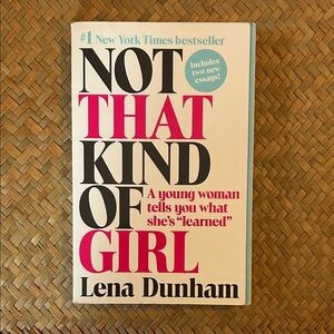 Not That Kind of Girl by Lena Dunham